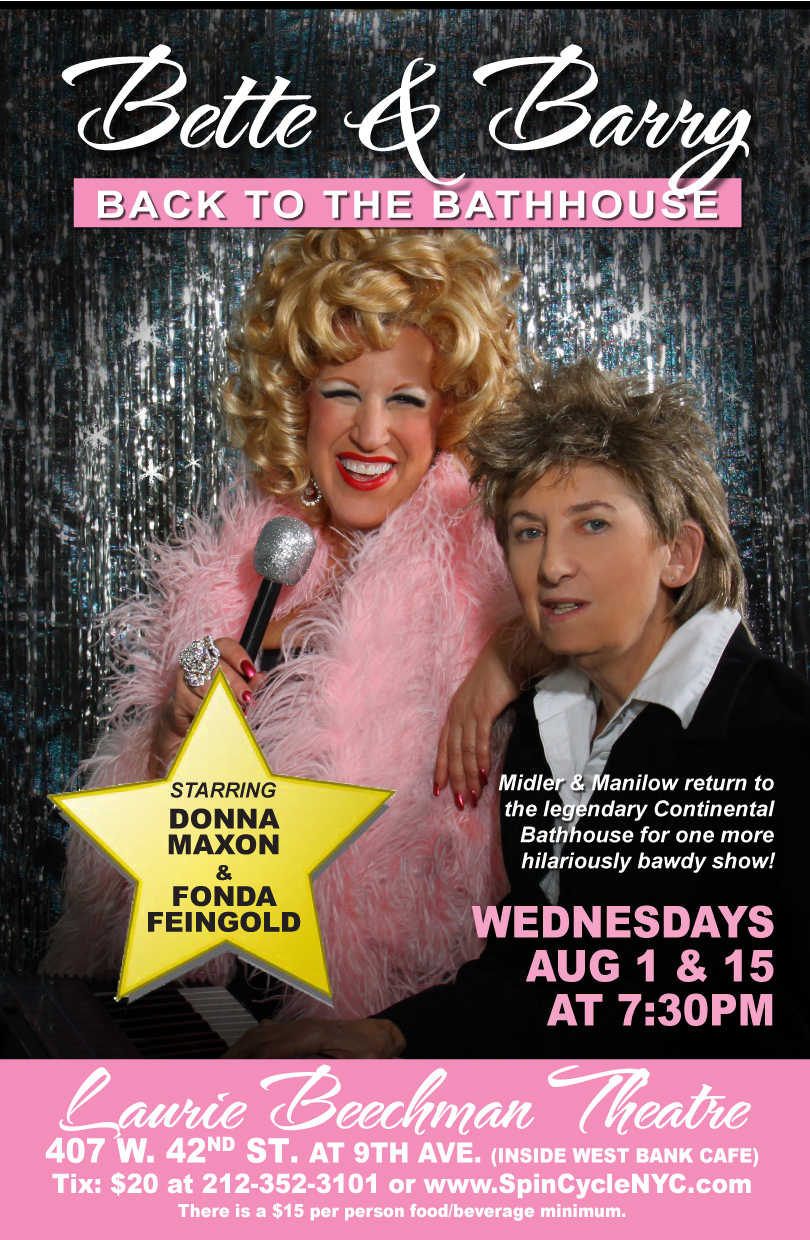 Donna Maxon's Packing Them In: BETTE & BARRY: BACK TO THE BATHHOUSE Plays Through 9/12 At Laurie Beechman Theatre