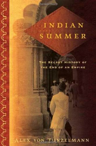 Miss M's Cultural Corner: INDIAN SUMMER: THE SECRET HISTORY OF THE END OF AN EMPIRE