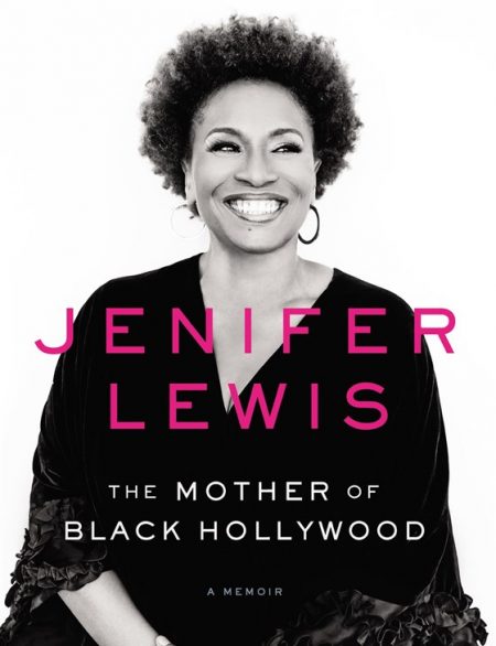 5 Things We Learned From Jenifer Lewis' Memoir 'The Mother of Black