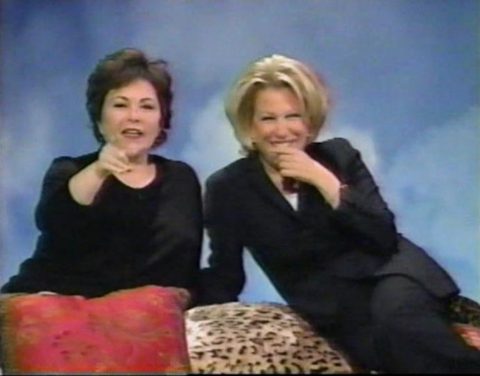Bettr Midler and Roseanne