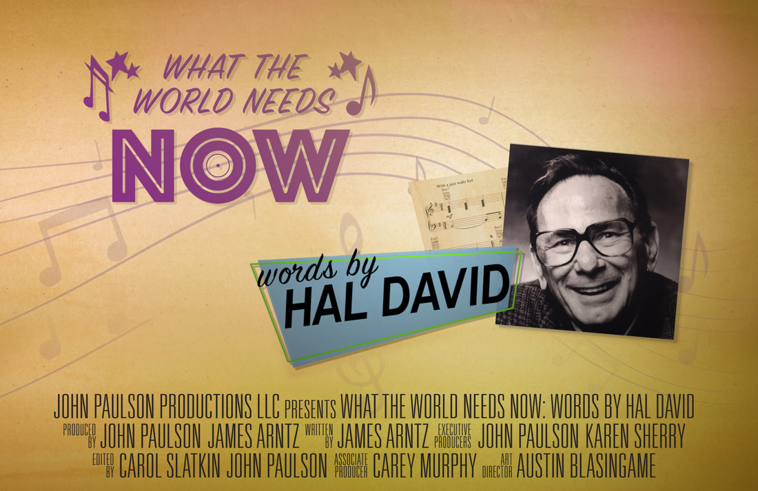 What the World Needs Now : Words by Hal David - Everything You Need To Know...But There's Always Something! Ain't That Right?
