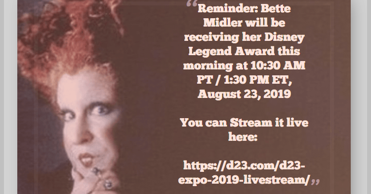 Reminder: Bette Midler To Receive A Disney Legend Award  This Morning, August 23, 2019