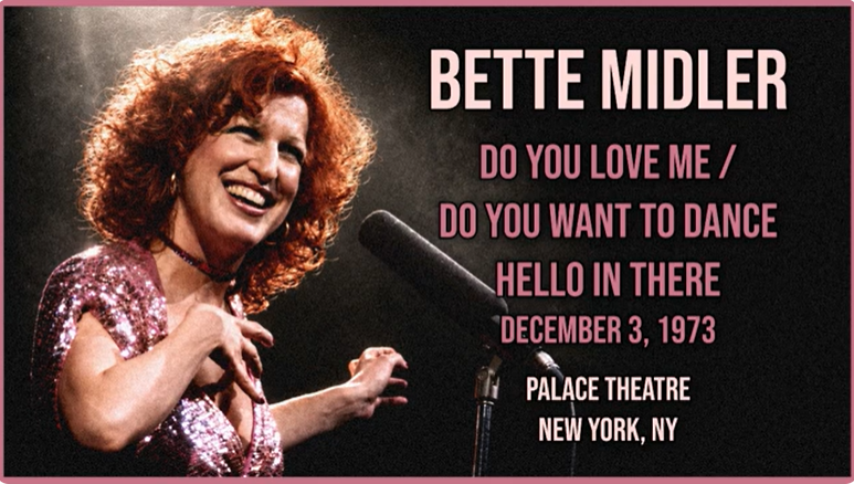 Bette Midler on stage in a glittery dress; vintage concert poster with date (Dec 3, 1973) and Palace Theatre, New York.