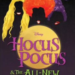Poster for Hocus Pocus and the All-New Sequel showing three witches with colorful hair circling a yellow moon; includes text 'New York Times Best Seller' and 'Witch, Please'.