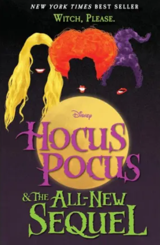 2026-09-30_02-21-57 - bootleg betty Poster for Hocus Pocus and the All-New Sequel showing three witches with colorful hair circling a yellow moon; includes text 'New York Times Best Seller' and 'Witch, Please'.