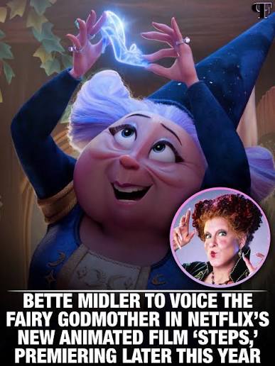 Meme claiming Bette Midler will voice the Fairy Godmother in Netflix's new animated film Steps, premiering later this year.