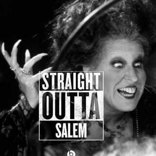 Black-and-white photo of a smiling witch-like woman making a claw gesture, with a bold 'STRAIGHT OUTTA SALEM' graphic overlay.